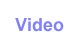 Video Projects